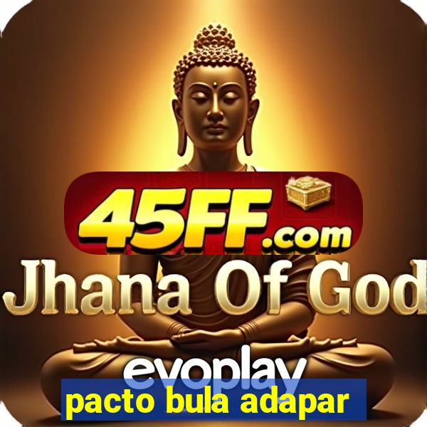 pacto bula adapar